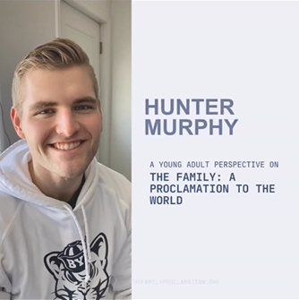 Young Adults & The Family Proclamation: Hunter